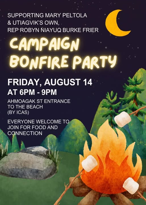 Campaign Bonfire Party for Mary Peltola & Robyn Niayuq Burke Frier