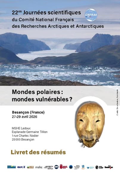22es Journées scientifiques du Comité National Français des Recherches Arctiques et Antarctiques (CNFRAA): Mondes polaires: mondes vulnérables?