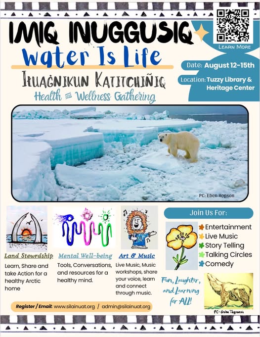 IMIQ INUGGUSIQ Water Is Life: IŁUAĞNIKUN KATITCHIÑIQ Health & Wellness Gathering (2/2)